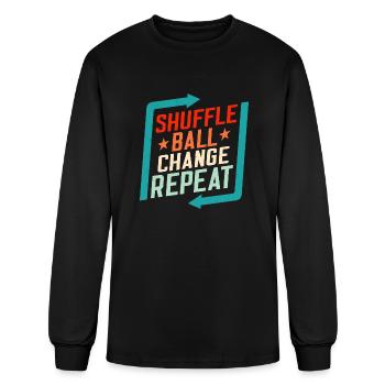 Shuffle, Ball, Change, Repeat Tap Dancer Tap Dance - Men's Long Sleeve T-Shirt - black - Front