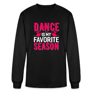Dance Is My Favorite Season Funny Dancing Dance - Men's Long Sleeve T-Shirt - black - Front