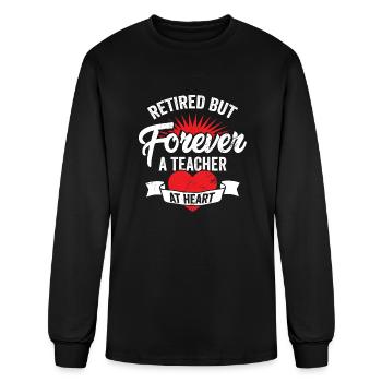 Retired But Forever A Teacher At Heart - Men's Long Sleeve T-Shirt - black - Front