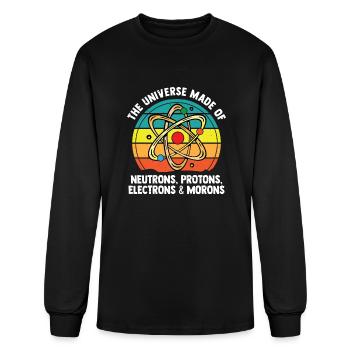 The Universe Of Neutrons Protons Morons Funny - Men's Long Sleeve T-Shirt - black - Front