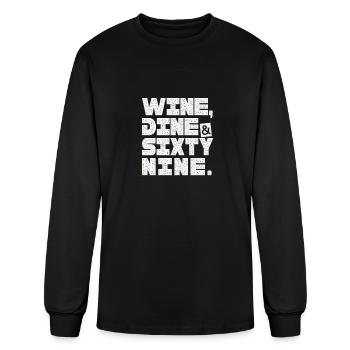 WINE DINE AND SIXTY NINE - Men's Long Sleeve T-Shirt - black - Front