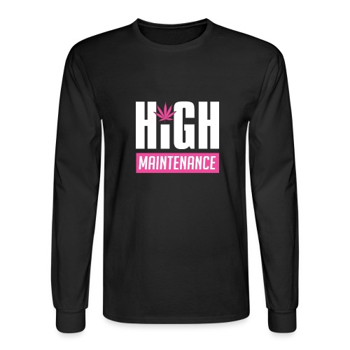 High Maintenance - Men's Long Sleeve T-Shirt