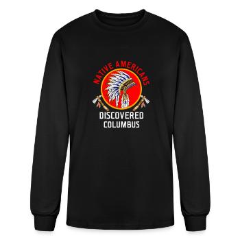 Native Americans Discovered Columbus For Native - Men's Long Sleeve T-Shirt - black - Front