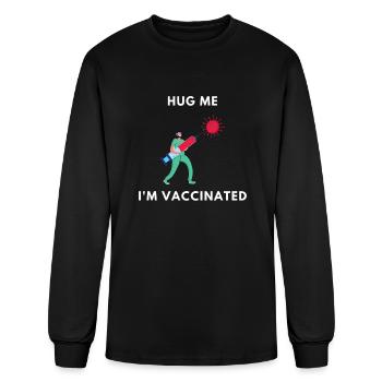Hug Me I m Vaccinated - Men's Long Sleeve T-Shirt - black - Front