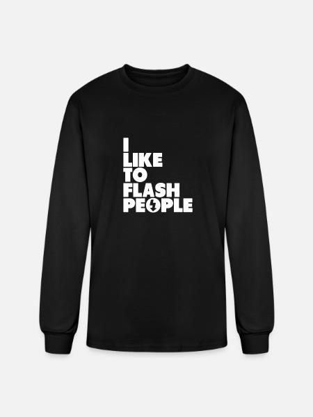 I Like To Flash People - Men's Long Sleeve T-Shirt - black