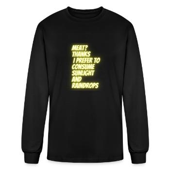 Meat? Thanks I prefer to consume sunlight and... - Men's Long Sleeve T-Shirt - black - Front