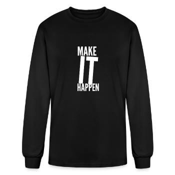 Make it happen - Make It Real - Men's Long Sleeve T-Shirt - black - Front