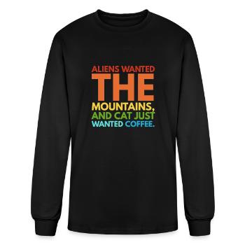aliens wanted mountains cats wanted coffee - Men's Long Sleeve T-Shirt - black - Front