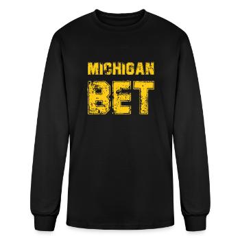 Michigan Bet Quote Funny - Men's Long Sleeve T-Shirt - black - Front