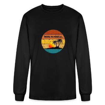 born in march - Men's Long Sleeve T-Shirt - black - Front