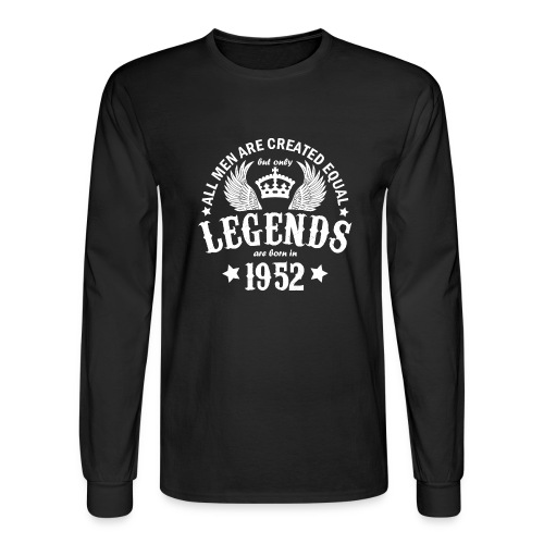 Legends are Born in 1952 - Men's Long Sleeve T-Shirt