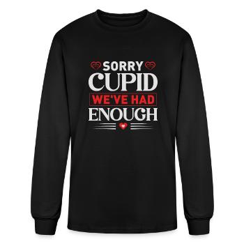 Sorry Cupid We Ve had Enough - Men's Long Sleeve T-Shirt - black - Front