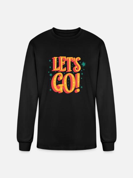 Lets Go - Men's Long Sleeve T-Shirt - black