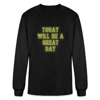 today will be a great day - Men's Long Sleeve T-Shirt - black - Front