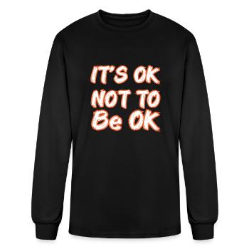 It's Ok Not To Be Ok - Men's Long Sleeve T-Shirt - black - Front