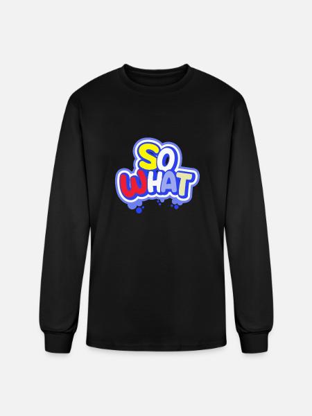 So What - Men's Long Sleeve T-Shirt - black