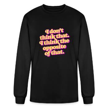 I dont think that I think the opposite of that boy - Men's Long Sleeve T-Shirt - black - Front