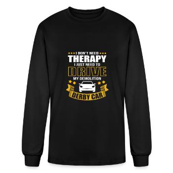Derby Driver I Don’t Need Therapy Demolition Derby - Men's Long Sleeve T-Shirt - black - Front