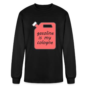 gasoline is my cologne - transparent text - Men's Long Sleeve T-Shirt - black - Front