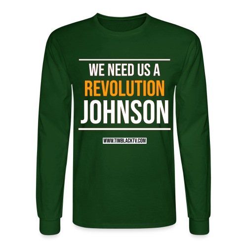 we need a revolution johnson - Men's Long Sleeve T-Shirt