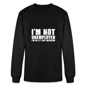7 Day Weekend Funny Unemployment Humor For The - Men's Long Sleeve T-Shirt - black - Front