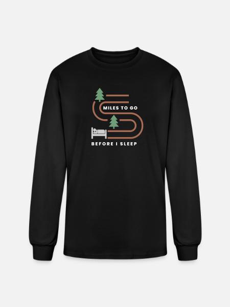MILES TO GO BEFORE I SLEEP - Men's Long Sleeve T-Shirt - black