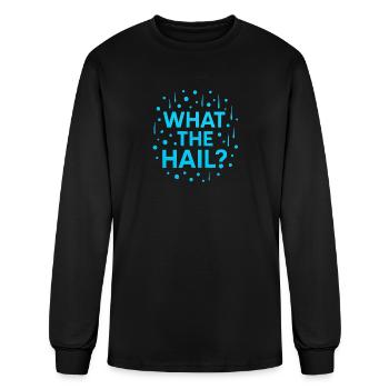 What The Hail? - Men's Long Sleeve T-Shirt - black - Front
