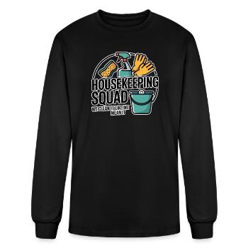 Housekeeping Squad: Clean It Like We Mean It - Men's Long Sleeve T-Shirt - black - Front