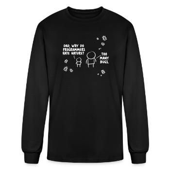 Why Programmers Hate Nature Funny Bug Joke IT Nerd - Men's Long Sleeve T-Shirt - black - Front