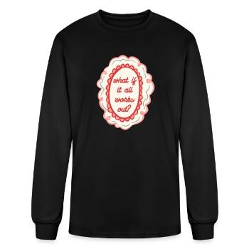 What If It All Works Out? Hope Rise Bloom - Men's Long Sleeve T-Shirt - black - Front