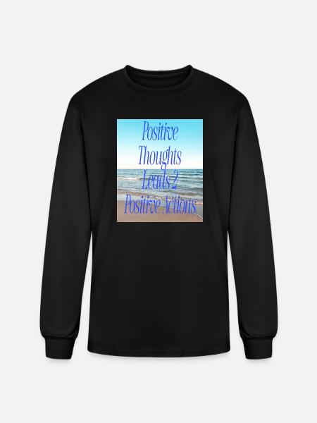 Positive Thoughts, Positive Actions - Men's Long Sleeve T-Shirt - black