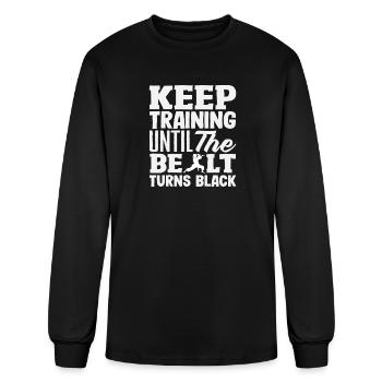 Keep Training Until The Belt Turns Black - Men's Long Sleeve T-Shirt - black - Front