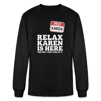 Karen Relax Karen Is Here - Men's Long Sleeve T-Shirt - black - Front