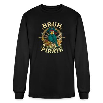 Bruh Im A Pirate Funny Captain Parrot - Men's Long Sleeve T-Shirt - black - Front