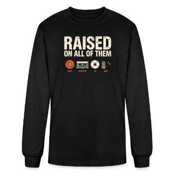 Raised On All Of Them Vintage Music Retro Shirt  - Men's Long Sleeve T-Shirt - black - Front