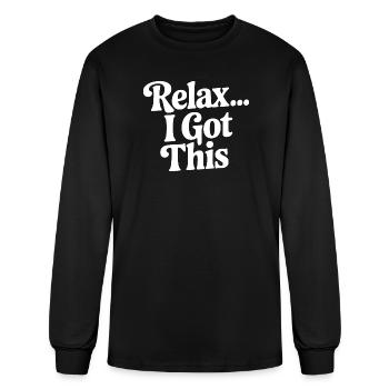Relax... I Got This - Men's Long Sleeve T-Shirt - black - Front