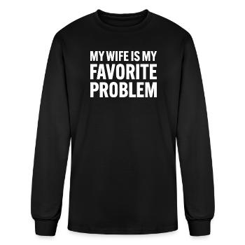  My Wife Is My Favorite Problem Funny Marriage - Men's Long Sleeve T-Shirt - black - Front