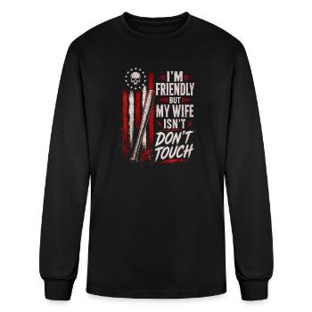 I'm Friendly But My Wife Isn't Don't Touch Skull  - Men's Long Sleeve T-Shirt - black - Front