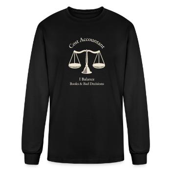 Balance Books & Bad Decisions Cost Accountant Tee - Men's Long Sleeve T-Shirt - black - Front