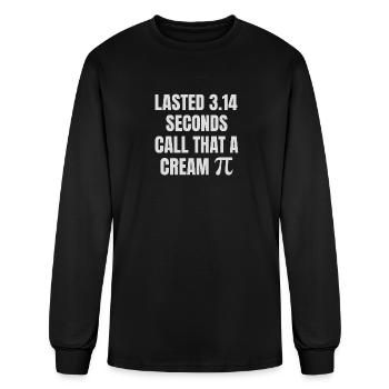 lasted 3.14 seconds-funny pi math - Men's Long Sleeve T-Shirt - black - Front