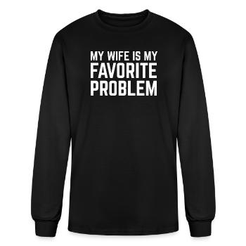 my wife is my favorite problem - funny husband - Men's Long Sleeve T-Shirt - black - Front