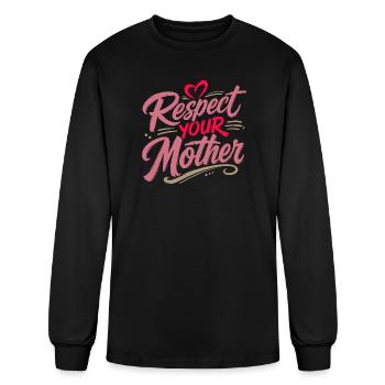 Respect Your Mother  - Men's Long Sleeve T-Shirt - black - Front