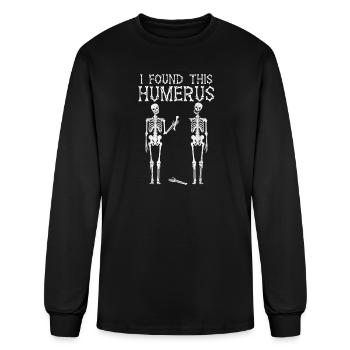 I Find This Humerus Skeleton Pun - Men's Long Sleeve T-Shirt - black - Front