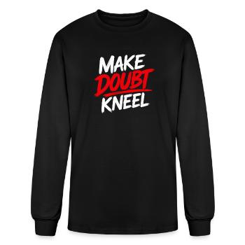 Make Doubt Kneel - Men's Long Sleeve T-Shirt - black - Front
