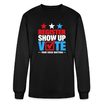 Register Show up Vote Your Voice Matters Election  - Men's Long Sleeve T-Shirt - black - Front