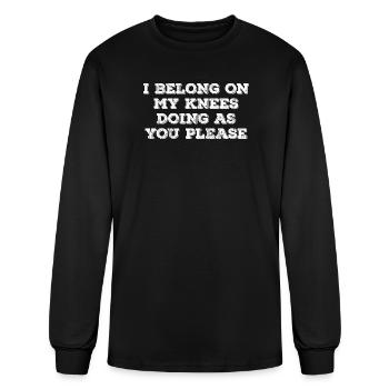 I belong on my knees doing as you please - Men's Long Sleeve T-Shirt - black - Front