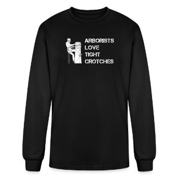 Arborists Love Tight Crotches - Mens Funny Arboris - Men's Long Sleeve T-Shirt - black - Front