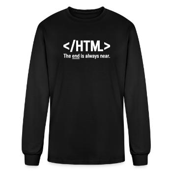 HTML The End Is Always Near Coding Humor - Men's Long Sleeve T-Shirt - black - Front