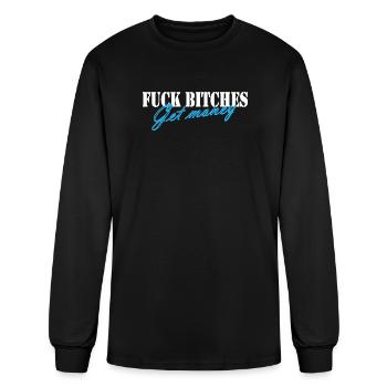 Fuck bitches get money  - Men's Long Sleeve T-Shirt - black - Front