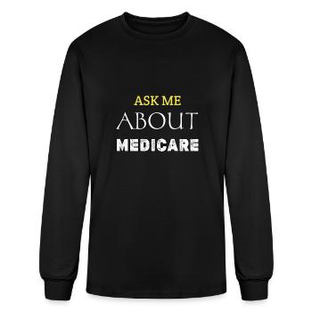 Ask Me About Medicare Insurance Agent Broker Sales - Men's Long Sleeve T-Shirt - black - Front